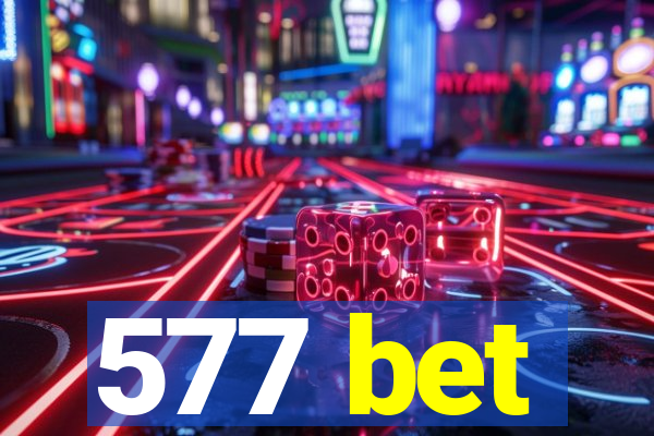 577 bet